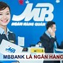 Dịch Vụ Ngân Hàng Điện Tử Mb Bank