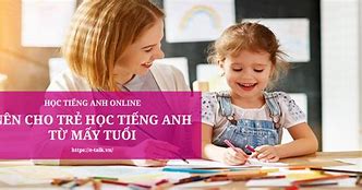 Nên Cho Con Học Tiếng Anh Từ Khi Nào