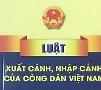 Pháp Luật Về Xuất Nhập Cảnh